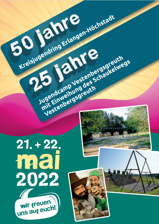 Jubiläumsfeier im KJR-Jugendcamp Vestenbergsgreuth 21.-22. Mai