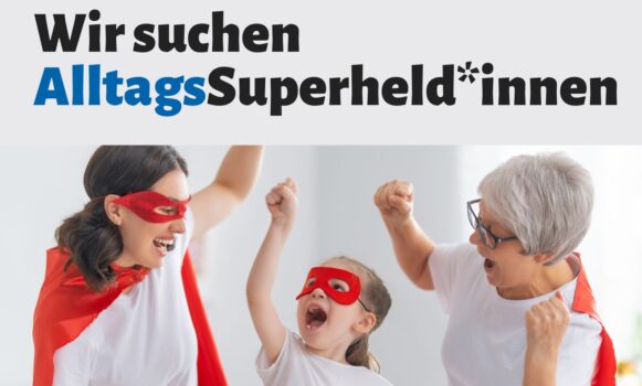 Superheldinnen und Superhelden für Familien gesucht