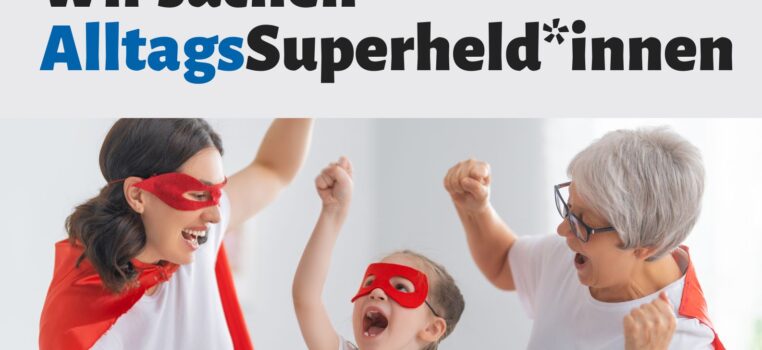 Superheldinnen und Superhelden für Familien gesucht